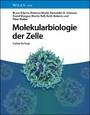 Molekularbiologie der Zelle